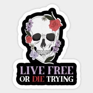 Motivational Quote, Living Free, Floral Skull Sticker